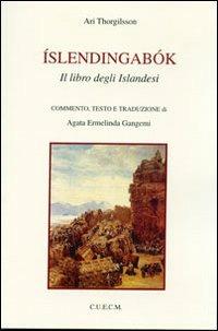 Islendingabok. Il libro degli islandesi - Ari Thorgilsson - copertina