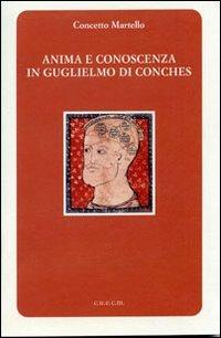 Anima e conoscenza in Guglielmo di Conches - Concetto Martello - copertina