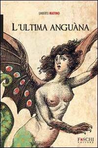 L' ultima Anguàna - Umberto Matino - copertina