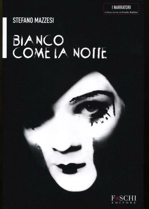 Bianco come la notte - Stefano Mazzesi - copertina