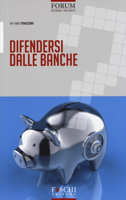 Difendersi dalle banche - Fabio Strazzeri - copertina