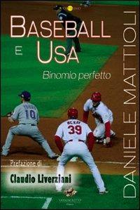 Baseball e Usa. Binomio perfetto - Daniele Mattioli - copertina