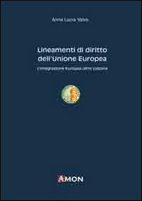 Lineamenti di diritto dell'Unione Europea - A. Lucia Valvo - copertina
