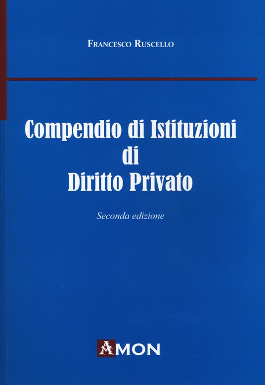 Compendio di istituzioni di diritto privato - Francesco Ruscello - copertina