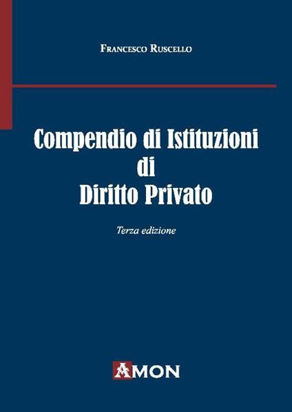 Compendio di istituzioni di diritto privato - Francesco Ruscello - copertina