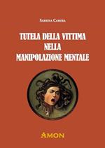 Tutela della vittima nella manipolazione mentale