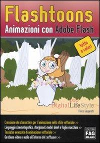 Flashtoons. Animazioni con Adobe Flash. Ediz. illustrata - Marco Gasperetti - copertina