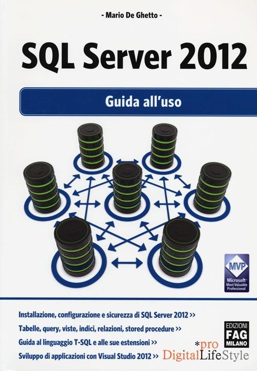 SQL Server 2012. Guida all'uso - Mario De Ghetto - copertina