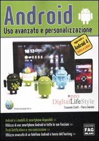 Android. Uso avanzato e personalizzazione. Ediz. illustrata - Emanuele Cisotti,Marco Giannino - copertina