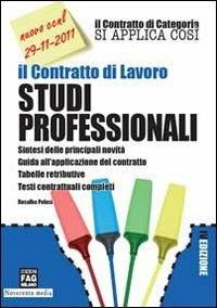 Il contratto di lavoro. Studi professionali - Rosalba Pelusi - copertina