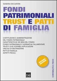 Fondi patrimoniali, trust e patti di famiglia - Sandra Ceccaroni - copertina