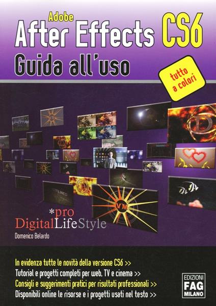Adobe After Effects CS6. Guida all'uso - Domenico Belardo - copertina