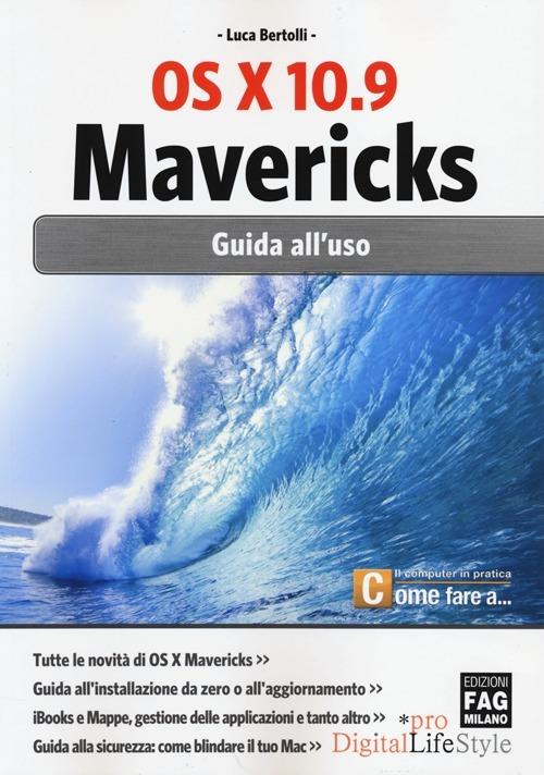OS X 10.9 Mavericks. Guida all'uso - Luca Bertolli - copertina
