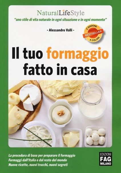Il tuo formaggio fatto in casa - Alessandro Valli - copertina