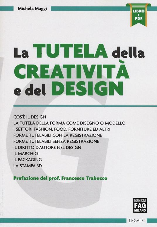 La tutela della creatività e del design. Con e-book - Michela Maggi - copertina