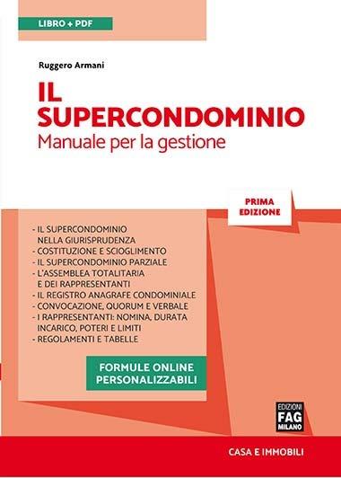 Il supercondominio. Manuale per la gestione - Armani Ruggero - copertina