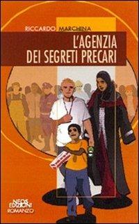 L'agenzia dei segreti precari - Riccardo Marchina - copertina