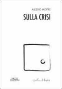 Sulla crisi - Alessio Moitre - copertina