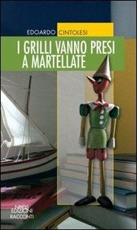I grilli vanno a martellate - Edoardo Cintolesi - copertina