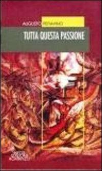 Tutta questa passione - Augusto Peitavino - copertina
