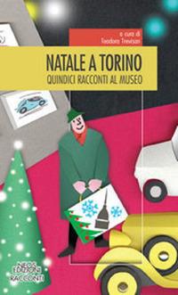 Natale a Torino. 15 racconti al museo - copertina