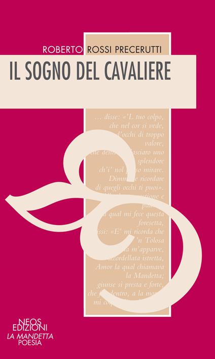 Il sogno del cavaliere - Roberto Rossi Precerutti - copertina