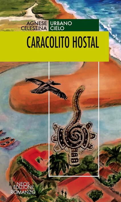 Caracolito hostal - Cielo Celestina,Agnese Urbano - copertina