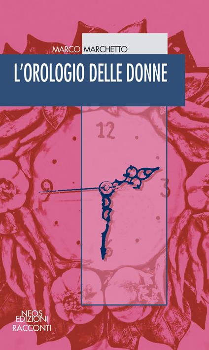 L'orologio delle donne - Marco Marchetto - copertina