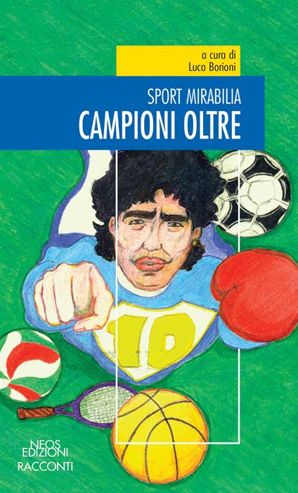Campioni oltre. Sport mirabilia - copertina