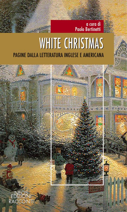 White Christmas. Pagine dalla letteratura inglese e americana - copertina