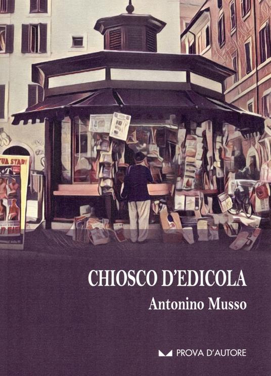 Chiosco d'edicola - Antonino Musso - copertina