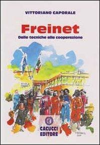 Freinet. Dalle tecniche alla cooperazione - Vittoriano Caporale - copertina