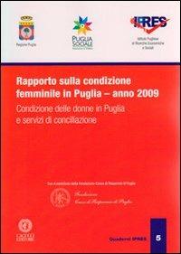 Rapporto sulla condizione femminile in Puglia. Condizione delle donne in Puglia e servizi di conciliazione (2009) - copertina