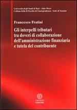 Gli interpelli tributari tra doveri di collaborazione dell'amministrazione finanziaria e tutela del contribuente