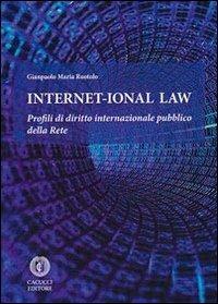 Internet-ional law. Profili di diritto internazionale pubblico della rete - Gianpaolo Maria Ruotolo - copertina