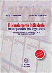 Il licenziamento individuale. Nell'interpretazione della legge Fornero - Marco Barberi,Domenico Dalfino - copertina