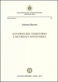 Governo del territorio e sicurezza sostenibile - Antonio Barone - copertina