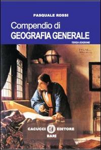 Compendio di geografia generale - Pasquale Rossi - copertina