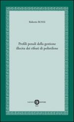 Profili penali della gestione illecita dei rifiuti di polietilene