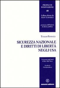 Sicurezza nazionale e diritti di libertà negli USA - Tullio Fenucci - copertina