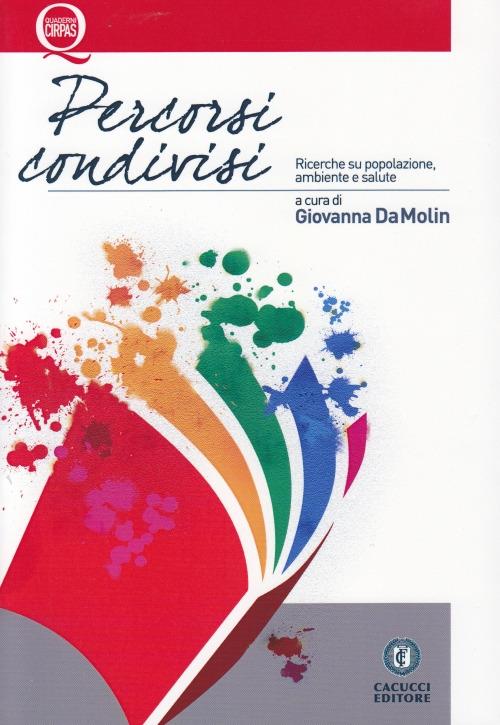 Percorsi condivisi. Ricerche su popolazione, ambiente e salute. Ediz. multilingue - copertina