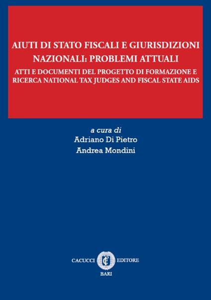 Aiuti di Stato fiscali e giurisdizioni nazionali: problemi attuali - copertina
