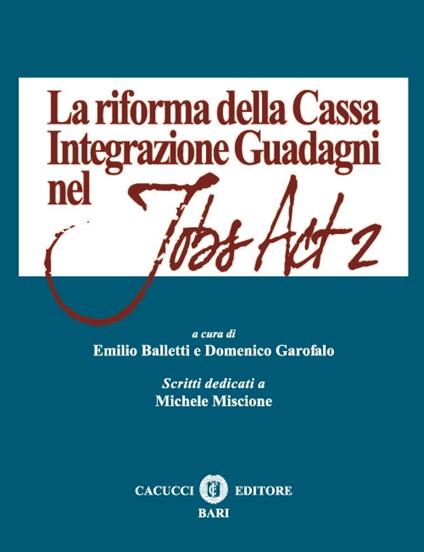 La riforma della Cassa Integrazione Guadagni nel Jobs Act 2 - copertina