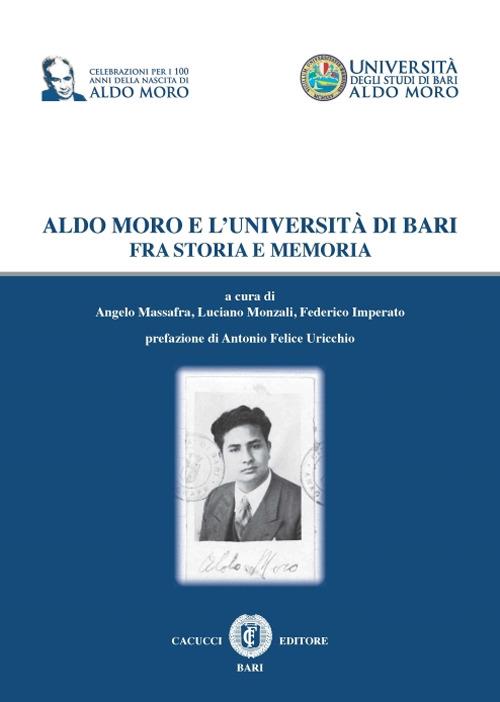 Aldo Moro e l'università di Bari fra storia e memoria - copertina