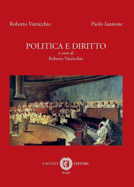 Politica e diritto - Roberto Varricchio,Paolo Iannone - copertina