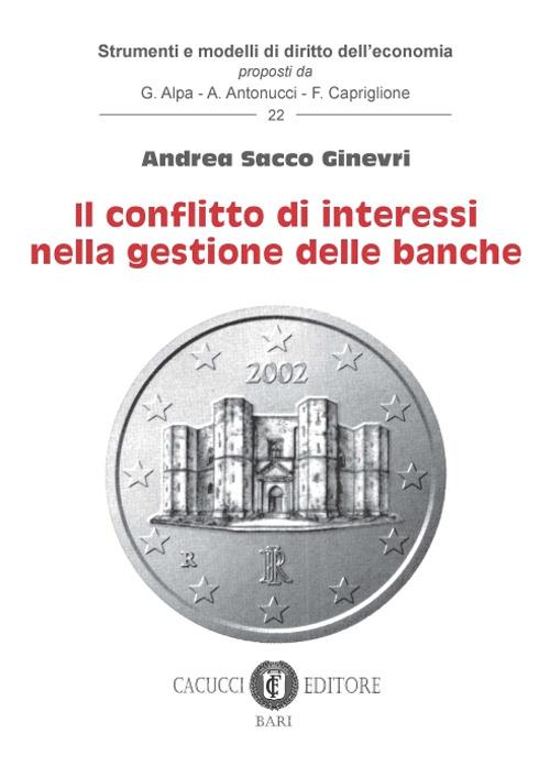 Il conflitto di interessi nella gestione delle banche - Andrea Sacco Ginevri - copertina