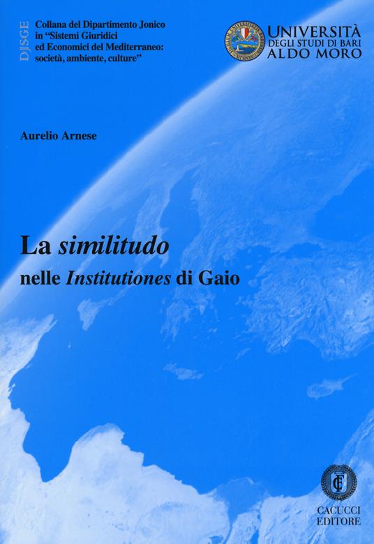 La «similitudo» nelle «Institutiones» di Gaio - Aurelio Arnese - copertina