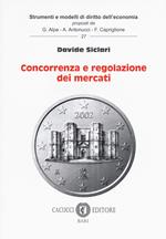 Concorrenza e regolazione dei mercati