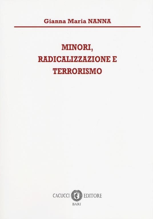 Minori, radicalizzazione e terrorismo - Gianna Maria Nanna - copertina