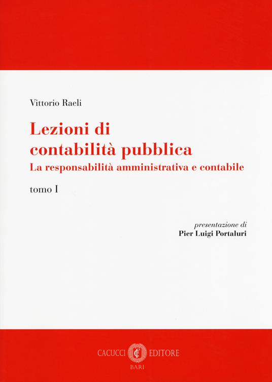 Lezioni di contabilità pubblica. La responsabilità amministrativa e contabile. Vol. 1 - Vittorio Raeli - copertina